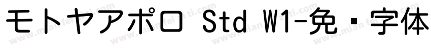 モトヤアポロ Std W1字体转换